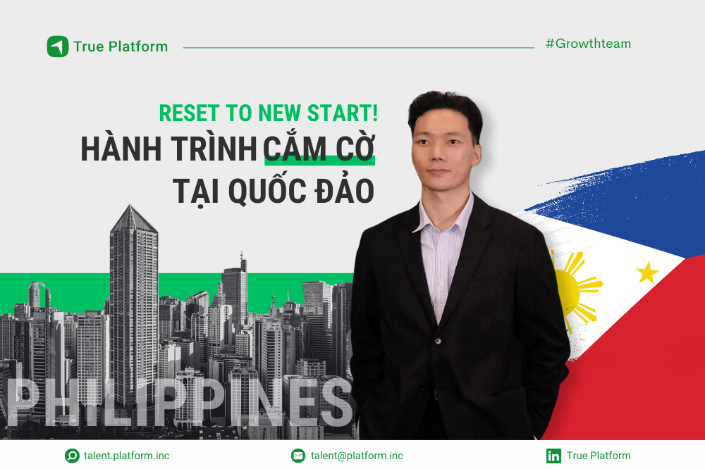 Reset to New Start: Hành trình “cắm cờ” tại Philippines – Dấu ấn đầu tiên của True Platform tại thị trường mới